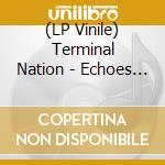 (LP Vinile) Terminal Nation - Echoes Of The Devil's Den (Red/ Orange Merge Vinyl) vinile