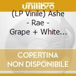 (LP Vinile) Ashe - Rae - Grape + White Splatter Vinyl vinile