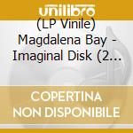 (LP Vinile) Magdalena Bay - Imaginal Disk (2 Lp) vinile