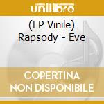 (LP Vinile) Rapsody - Eve vinile