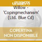 Willow - 'Copingmechanism' (Ltd. Blue Cd) cd