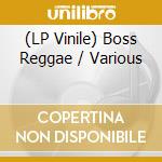 (LP Vinile) Boss Reggae / Various vinile