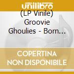 (LP Vinile) Groovie Ghoulies - Born In The Basement (Neon Violet/White Galaxy Vinyl) lp vinile