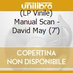 (LP Vinile) Manual Scan - David May (7