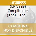 (LP Vinile) Complicators (The) - The Complicators lp vinile