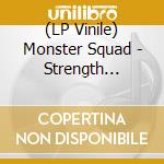 (LP Vinile) Monster Squad - Strength Through Pain vinile