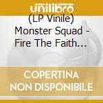 (LP Vinile) Monster Squad - Fire The Faith (Red With Neon Yellow Splatter Vinyl) lp vinile