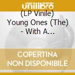 (LP Vinile) Young Ones (The) - With A Touch Of Panache vinile