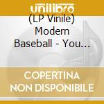 (LP Vinile) Modern Baseball - You Re Gonna Miss It All (Olive Green Vi lp vinile