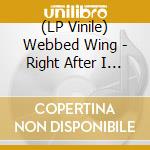 (LP Vinile) Webbed Wing - Right After I Smoke This (Yellow Vinyl) vinile