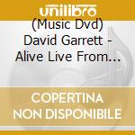 (Music Dvd) David Garrett - Alive Live From Caracalla & The Private Life Of A Star (2 Dvd) cd musicale