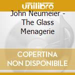 John Neumeier - The Glass Menagerie cd