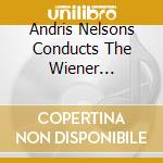 Andris Nelsons Conducts The Wiener Philharmoniker: Berg & Mahler cd