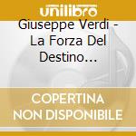 Giuseppe Verdi - La Forza Del Destino (Teatro Alla Scala, Milano 2024) cd