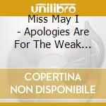 Miss May I - Apologies Are For The Weak (Re-Recorded 15Th Anniversary Edition) cd