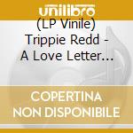 (LP Vinile) Trippie Redd - A Love Letter To You 5 (Green Vinyl) (2 Lp) vinile