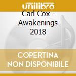 Carl Cox - Awakenings 2018 cd