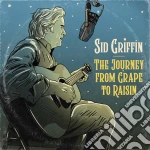 (LP Vinile) Sid Griffin - The Journey From Grape To Raisin vinile