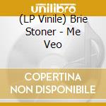 (LP Vinile) Brie Stoner - Me Veo lp vinile
