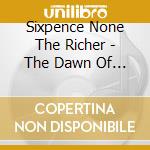 Sixpence None The Richer - The Dawn Of Grace (Deluxe) cd
