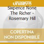 Sixpence None The Richer - Rosemary Hill cd