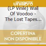 (LP Vinile) Wall Of Voodoo - The Lost Tapes Live vinile