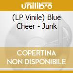 (LP Vinile) Blue Cheer - Junk vinile
