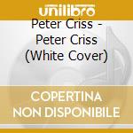 Peter Criss - Peter Criss (White Cover) cd