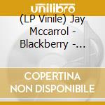 (LP Vinile) Jay Mccarrol - Blackberry - O.S.T. vinile