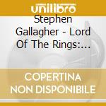 Stephen Gallagher - Lord Of The Rings: The War Of The Rohirrim cd