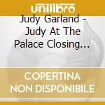 Judy Garland - Judy At The Palace Closing Night 1952 cd