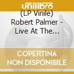 (LP Vinile) Robert Palmer - Live At The Apollo vinile