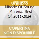 Miracle Of Sound - Materia. Best Of 2011-2024 cd