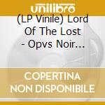 (LP Vinile) Lord Of The Lost - Opvs Noir Vol. 1 vinile