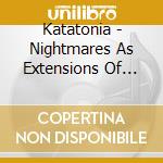 Katatonia - Nightmares As Extensions Of The Waking State cd