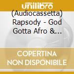 (Audiocassetta) Rapsody - God Gotta Afro & Gold Hoops cd