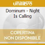 Dominum - Night Is Calling cd