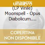 (LP Vinile) Moonspell - Opus Diabolicum. The Orchestral Live Show vinile