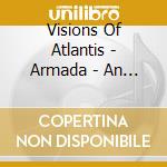 Visions Of Atlantis - Armada - An Orchestral Voyage cd