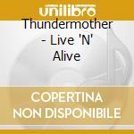 Thundermother - Live 'N' Alive cd