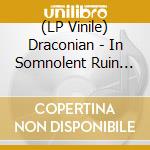 (LP Vinile) Draconian - In Somnolent Ruin (2 Lp) vinile