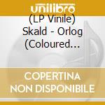 (LP Vinile) Skald - Orlog (Coloured Vinyl) vinile