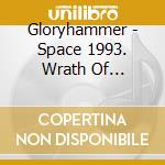 Gloryhammer - Space 1993. Wrath Of Kor-Virliath cd