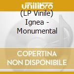 (LP Vinile) Ignea - Monumental vinile