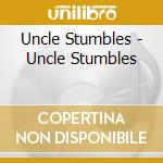 Uncle Stumbles - Uncle Stumbles cd