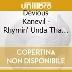 Devious Kanevil - Rhymin' Unda Tha Influence