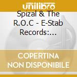Spizal & The R.O.C - E-Stab Records: Collateral Damage cd
