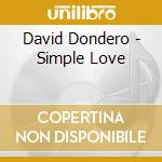 David Dondero - Simple Love cd