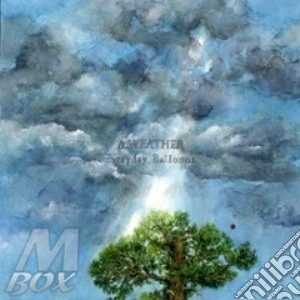 Weather (A) - Everyday Balloons cd musicale di Weather A