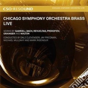 Chicago Symphony Orchestra - Chicago Symphony Orchestra Brass Live cd musicale di Miscellanee